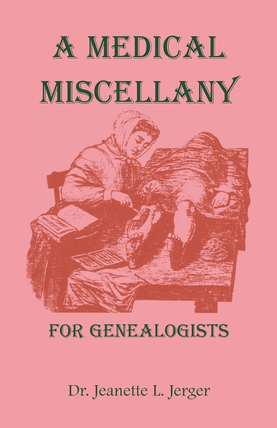 Cover of A Medical Miscellany for Genealogists book