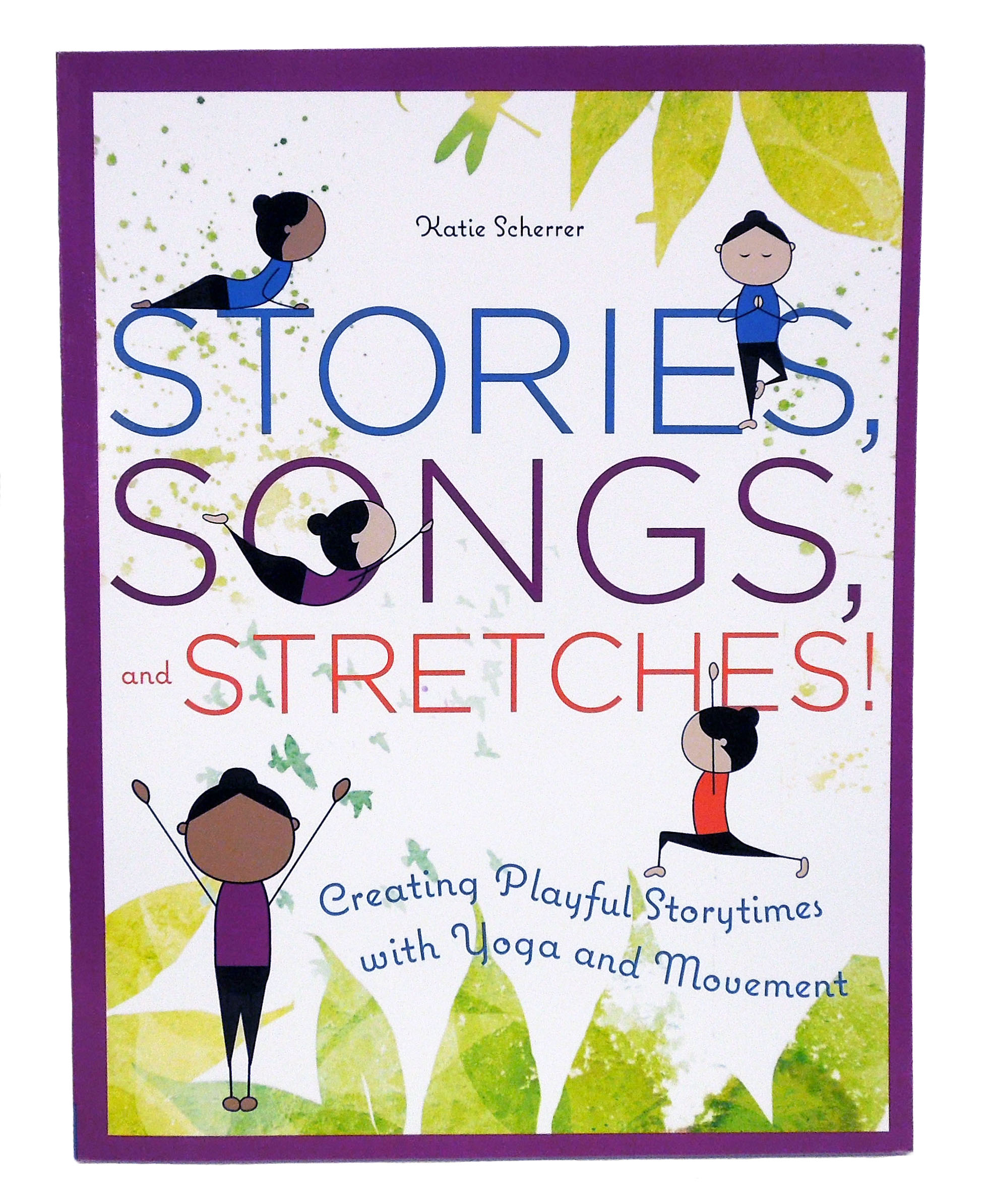 Cover of Stories, Songs, Stretches! book