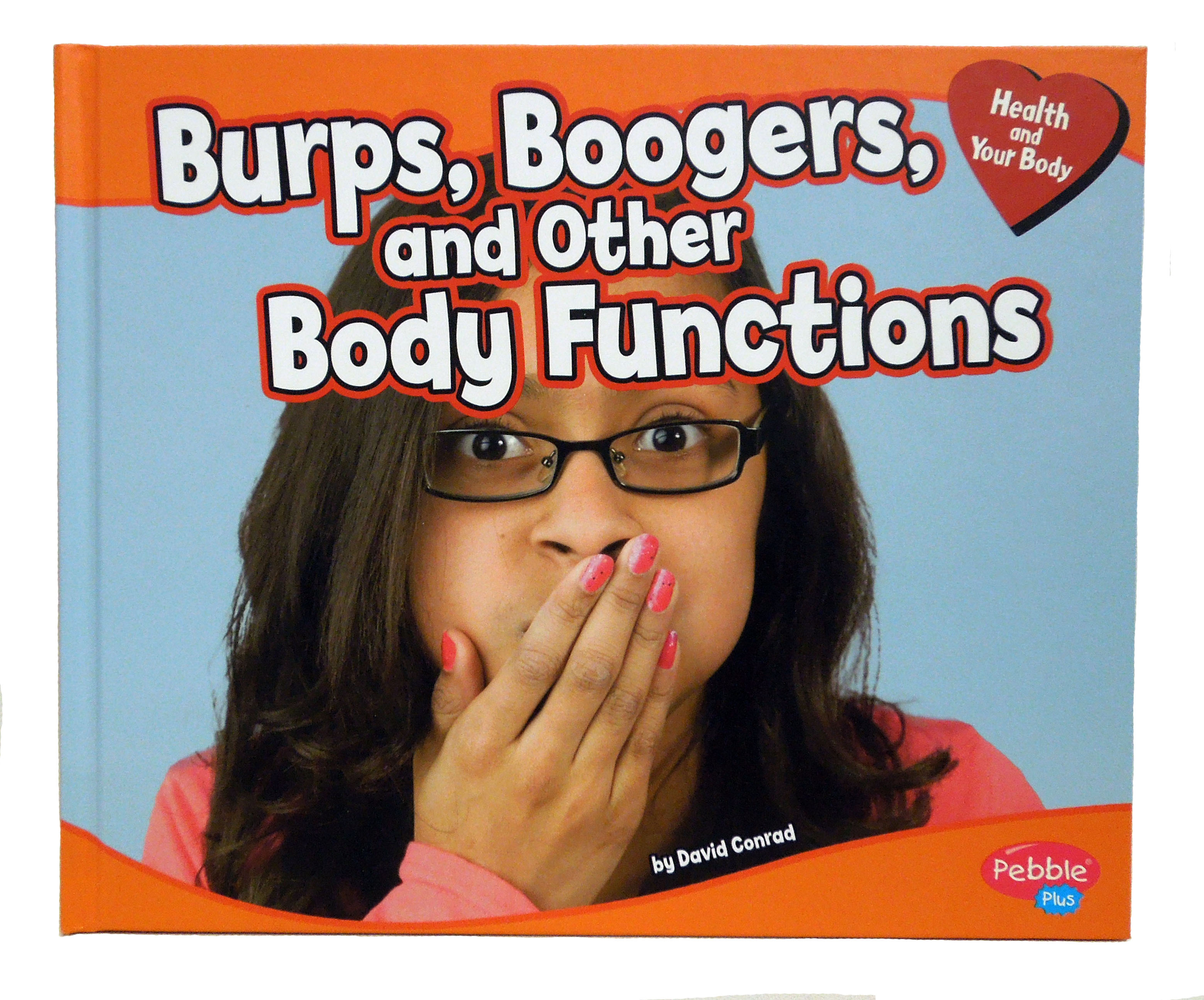 Cover of Burps, Boogers, and Other Body Functions book
