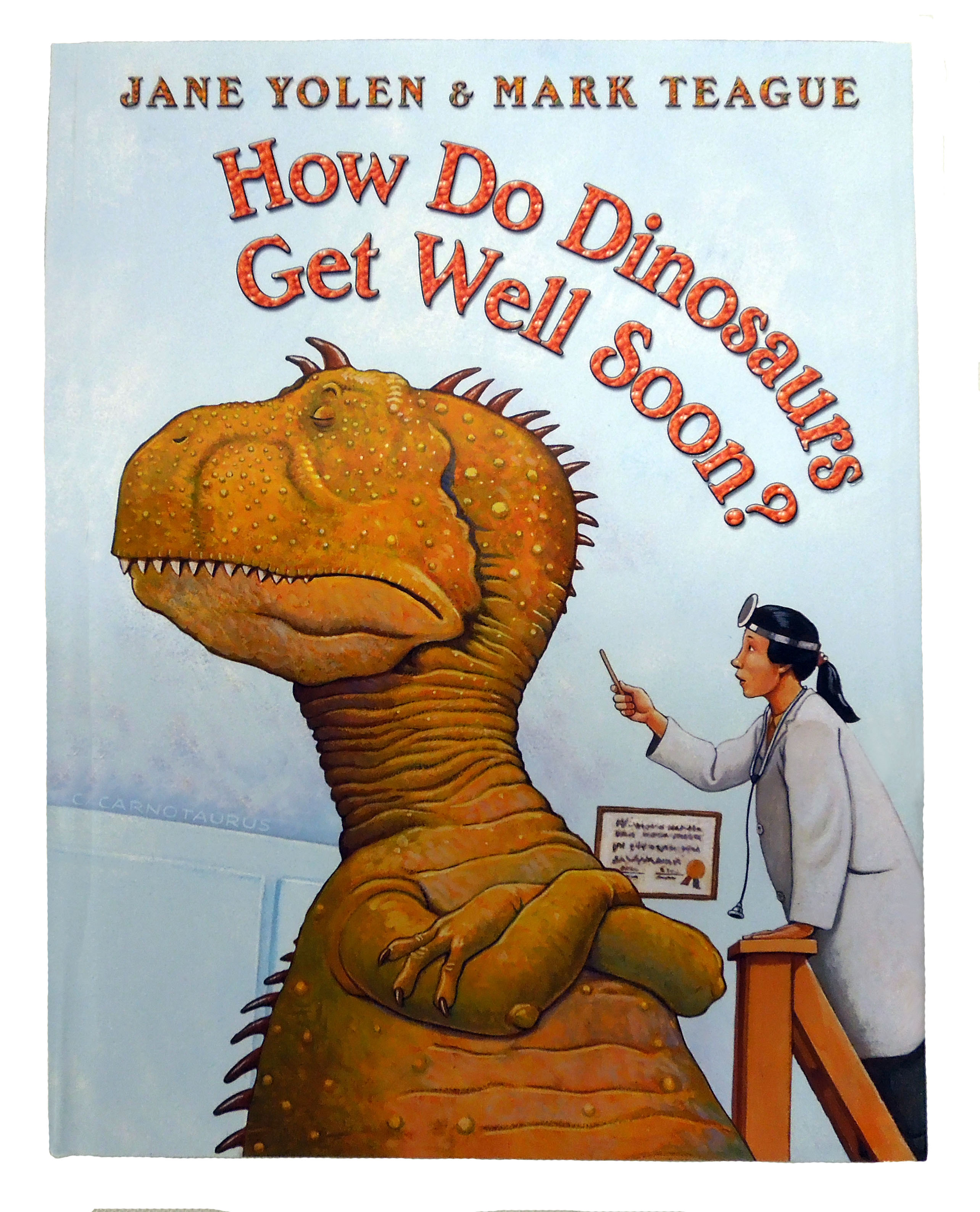 Cover of How Do Dinosaurs Get Well Soon? book