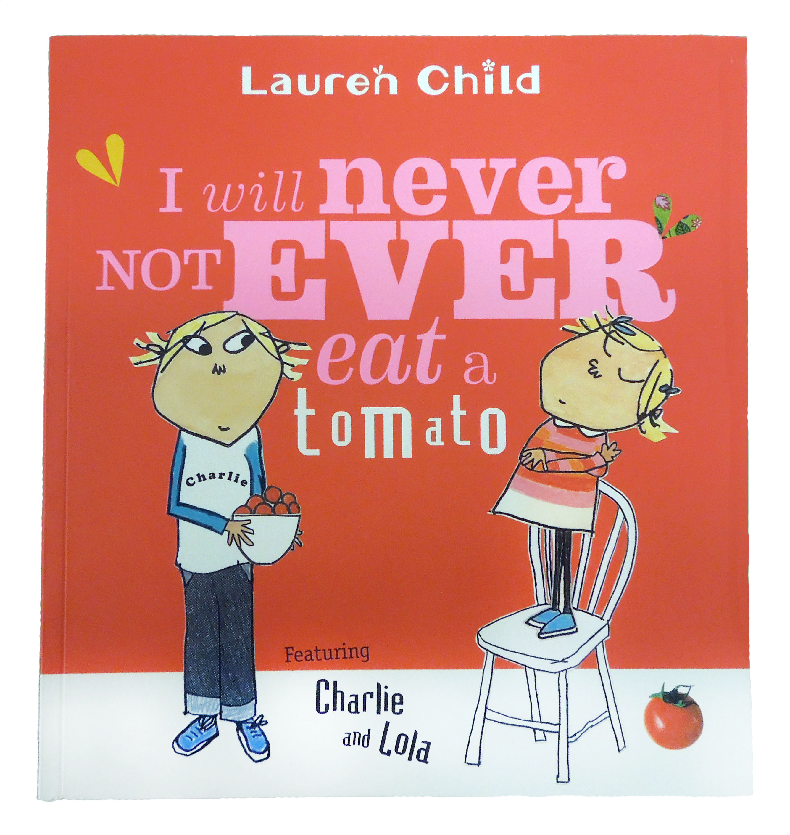 Cover of I Will Never Not Ever Eat a Tomato book