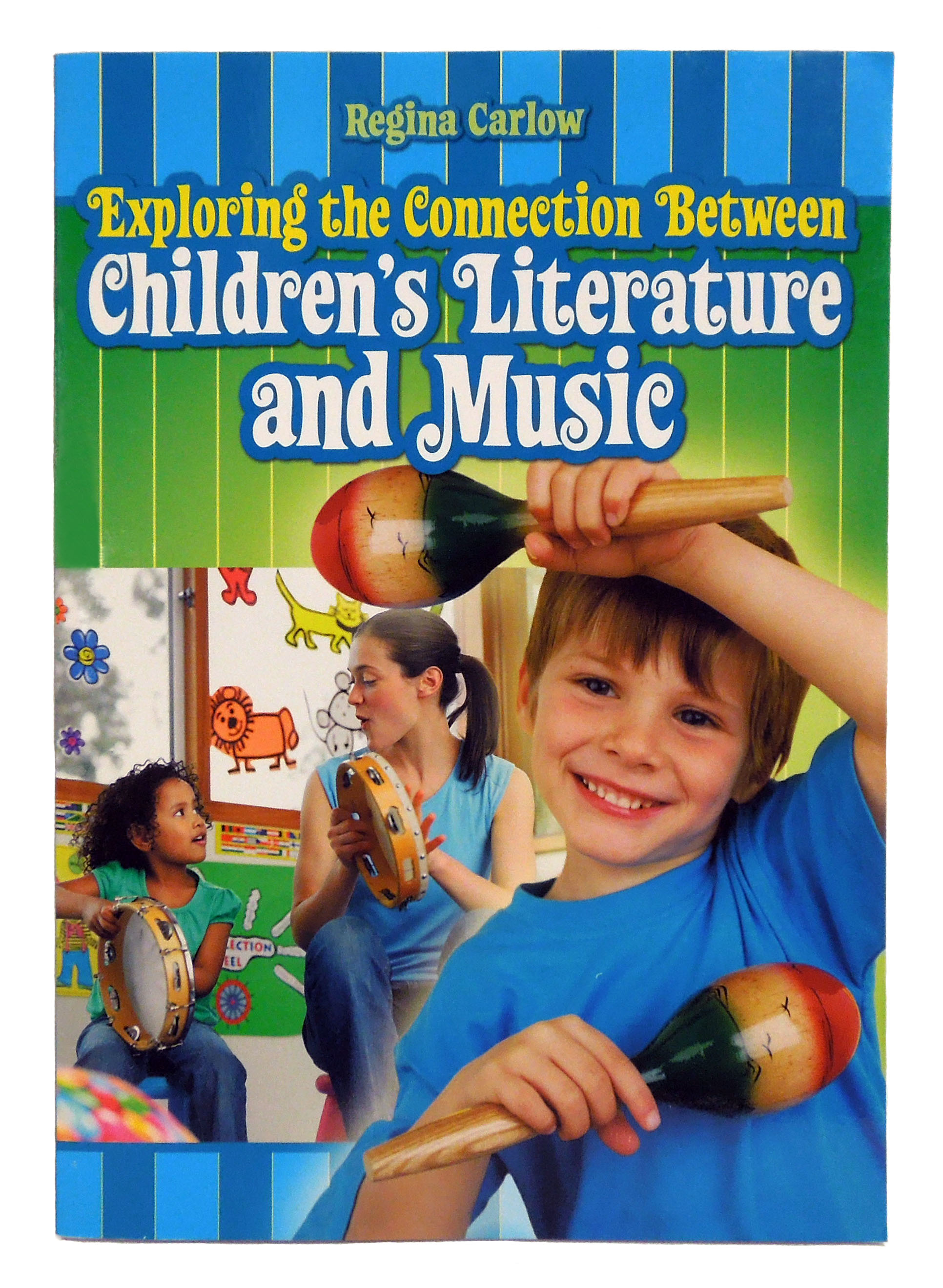 Cover of Exploring the Connection Between Children's Literature and Music book
