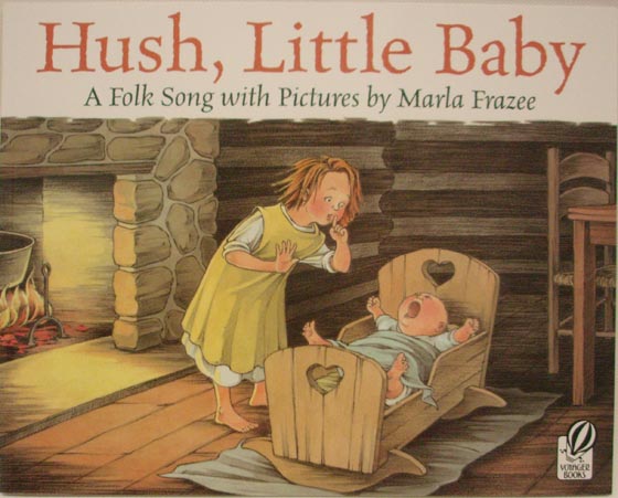 Cover of Hush, Little Baby book
